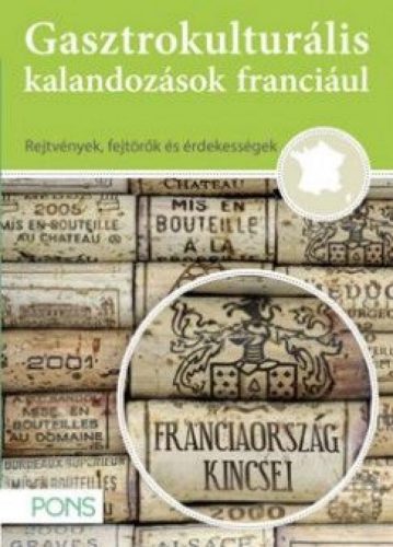 Gasztrokulturális kalandozások franciául