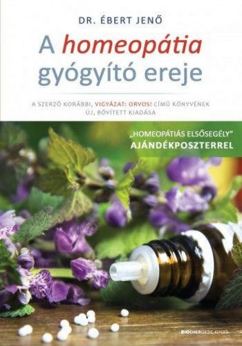 A homeopátia gyógyító ereje - Ajándék poszterrel