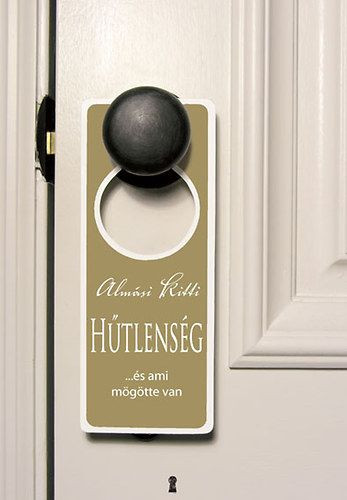 Hűtlenség - ...és ami mögötte van