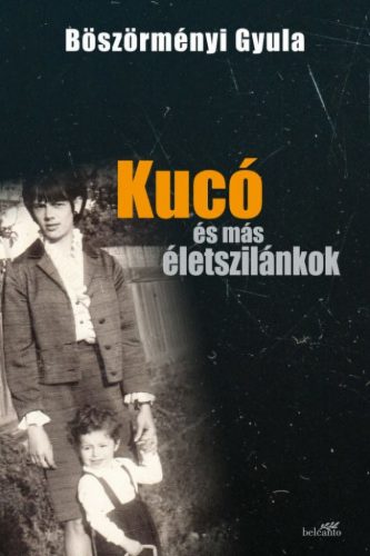 Kucó és más életszilánkok