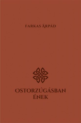 Ostorzúgásban ének