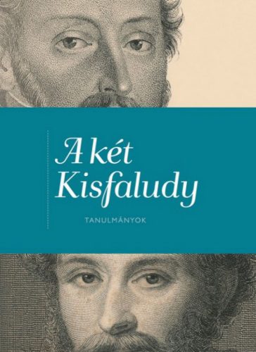 A két Kisfaludy - Tanulmányok