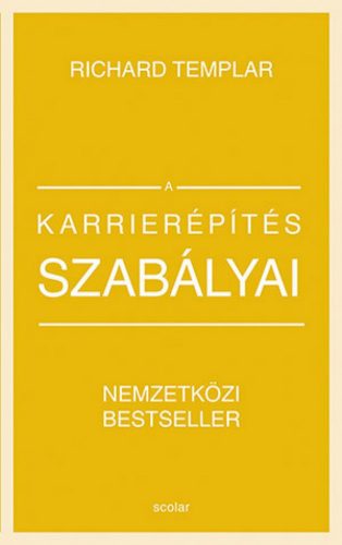 A karrierépítés szabályai (bővített, átdolgozott kiadás)