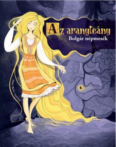 Az aranyleány - Bolgár népmesék