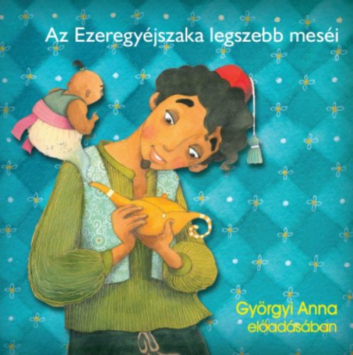 Az Ezeregyéjszaka legszebb meséi - Hangoskönyv