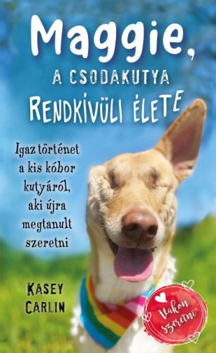 Maggie, a csodakutya rendkívüli élete