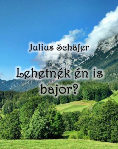 Lehetnék én is bajor?