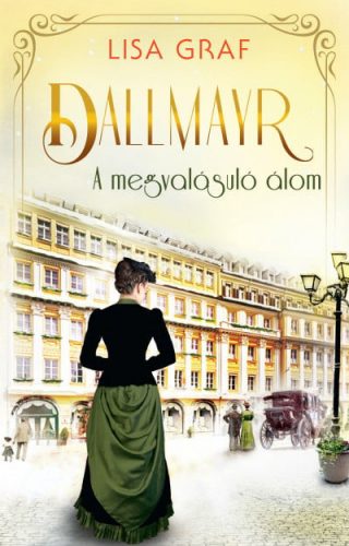 Dallmayr 2. – A megvalósuló álom