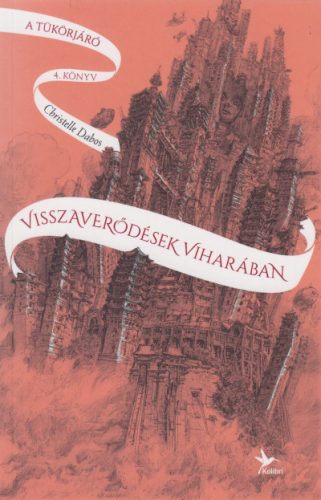 Visszaverődések viharában - A tükörjáró 4. könyv