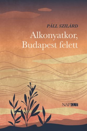 Alkonyatkor, Budapest felett