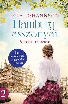 Hamburg asszonyai 2. - Antonia reménye