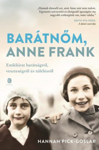 Barátnőm, Anne Frank - Emlékirat barátságról, veszteségről és túlélésről