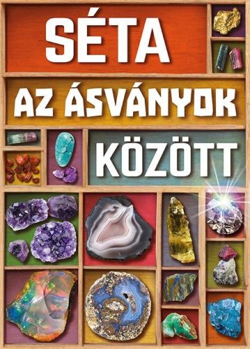 Séta az ásványok között (új)