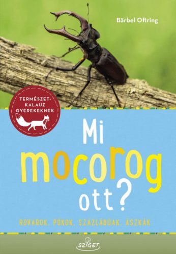 Mi mocorog ott?