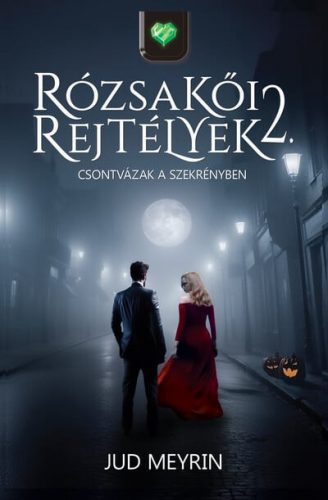 Csontvázak a szekrényben - Rózsakői rejtélyek 2.