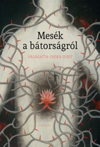 Mesék a bátorságról