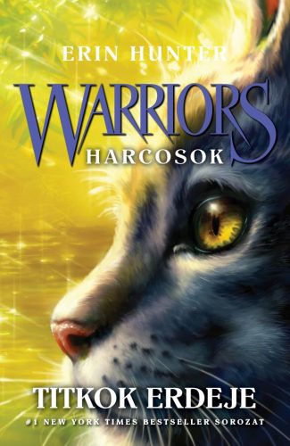 Warriors – Harcosok 3. – Titkok erdeje