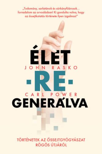 ÉLET –RE– GENERÁLVA