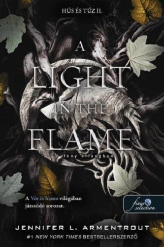 A Light in the Flame - Fény a lángban (Hús és tűz 2.)